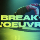 Le break à l'œuvre